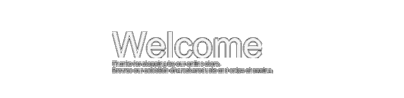 Welcome to our store